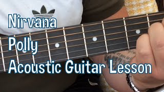 NirvanaPollyAcoustic Guitar Lesson [upl. by Ednarb]