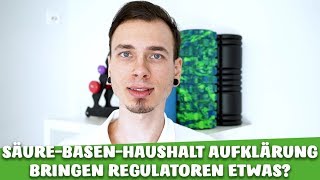 SäureBasenHaushalt  Aufklärung zur Übersäuerung und sind SäureBasenRegulatoren sinnvoll [upl. by Ardis]