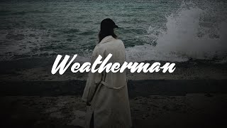 Zach Hood  Weatherman Lyrics [upl. by Rehpotsihc]