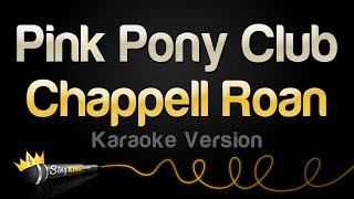 Chappell Roan  Pink Pony Club Karaoke Version [upl. by Annor]