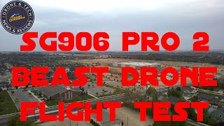 SG906 Pro 2 Beast Drone 3 Axis Gimbal Flight Test and Review [upl. by Schreibe]