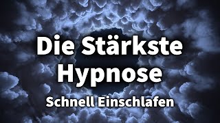 Einschlaf Hypnose Sehr Stark Tiefer amp Fester Schlaf in wenigen Minuten [upl. by Younglove909]