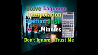 Solve Lagrange Interpolation Method Just In 2 Min with Scientific Calculator [upl. by Arnoldo]