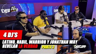 4 DJS NABIL LATINO JONATHANWAY Y WARRIOR REVELAN LA VERDAD ALOFOKE FM PARTE 2 [upl. by Rahr435]