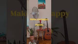 “Make you happy” riddim [upl. by Gerita948]