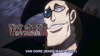 Van Augur  WARP  WARP FRUIT   ONE PIECE [upl. by Einnaf]