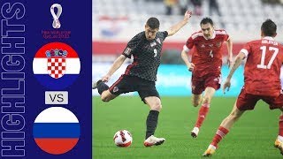 Hrvatska  Rusija 10 Highlights amp Golovi  Kvalifikacije za Svjetsko prvenstvo 20212022 [upl. by Ohs277]