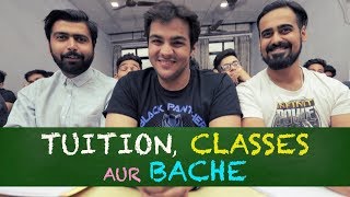 Tuition Classes aur Bache  Ashish Chanchlani [upl. by Anierdna986]