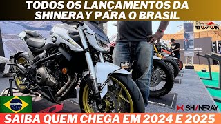 TODOS os lançamentos que já estão confirmados para o Brasil pela SHINERAY e nome das motos por aqui [upl. by Anwahsat153]