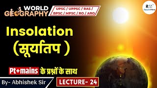 Isolation सूर्यातप   Explain  PTMains MCQ  World Geography  UPSC amp ALL STATE PCS  Lecture24 [upl. by Erdman]