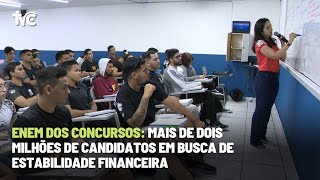 Enem dos concursos Mais de dois milhões de candidatos em busca de estabilidade financeira [upl. by Kennett]