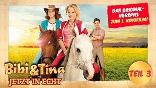 Bibi amp Tina  Das original Hörspiel zum 1 Kinofilm  TEIL 3 [upl. by Prent855]