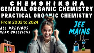 JEE MAINS ALL PREVIOUS YEAR QUESTIONS  GENERAL ORGANIC CHEMISTRY ISOMERISM POC FROM 2002 TO 2024 [upl. by Beatrice]