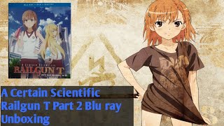 A Certain Scientific Railgun T Part 2 Blu ray Unboxing Enjoy [upl. by Aikar]