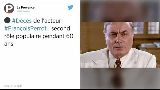 Mort de François Perrot second rôle populaire pendant 60 ans [upl. by Avalsorim]