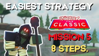 EASIEST WAY TO COMPLETE MISSION 5 IN THE CLASSIC EVENT  Roblox TDS [upl. by Symons]