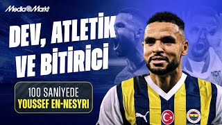 100 SANİYEDE BU KİM “Youssef EnNesyri”  Fenerbahçe [upl. by Nylaf]