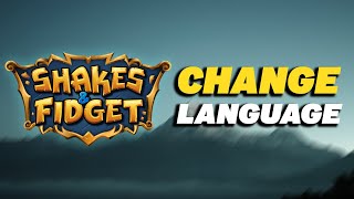 How To Change Language in Shakes and Fidget [upl. by Esekram]