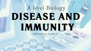 Disease and Immunity WHOLE TOPIC REVISION  A level AS Biology  OCR AQA Edexcel [upl. by Nirot642]