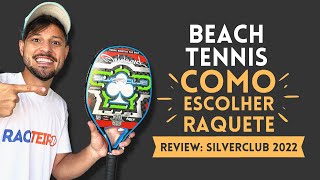 COMO ESCOLHER RAQUETE DE BEACH TENNIS Review Quicksand Silverclub 2022 [upl. by Jillie83]