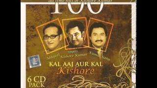 Abhijeet Bhattacharya Kumar Sanu Kishore Kumar  Kal Aaj Aur Kal CD1 2008 CD Album [upl. by Dawes]