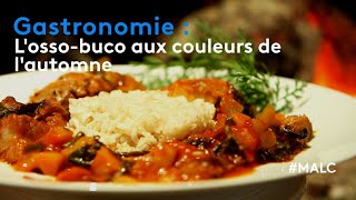 Gastronomie  lossobuco aux couleurs de lautomne [upl. by Cantu409]