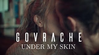 GOVRACHE  Under my skin feat Léa Castro [upl. by Ecirrehs]