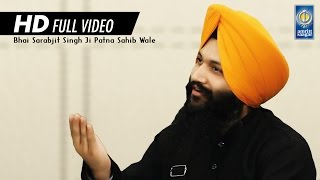 Vin Tudh Hor Je Mangna  Bh Sarabjit Singh Ji Patna Sahib Wale  Amritt Saagar  Shabad Kirtan [upl. by Nahtanoy843]