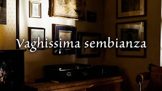 Vaghissima sembianza 『限りなく優雅な絵姿よ』ドナウディ／ ヴェラーティゆき子 [upl. by Tnomal372]