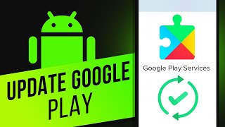 How to Update Google Play Services on Android [upl. by Selohcin]