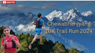 RunningVlog Chewabhanjyang 10K TrailRun 2024 [upl. by Ollehcram]