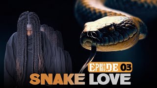 SNAKE LOVE  EP 03  Full HD Movie  Magic Love story [upl. by Shuping]