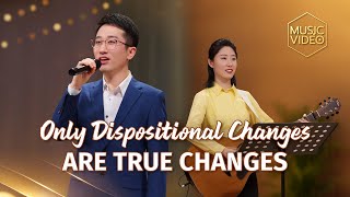 English Christian Song  quotOnly Dispositional Changes Are True Changesquot [upl. by Erle]