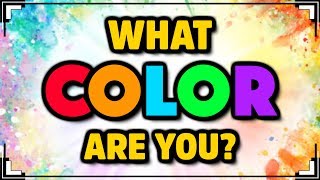 What COLOR Are You  Color Personality Test [upl. by Valsimot]