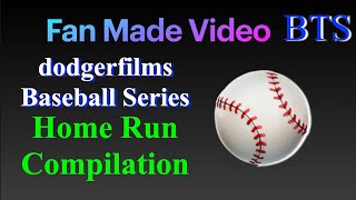 dodgerfilms Baseball Series Home Run Compilation Combined BTS [upl. by Betthezul]