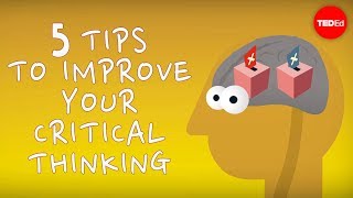 5 tips to improve your critical thinking  Samantha Agoos [upl. by Hogarth]