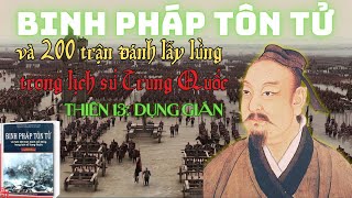 Binh Pháp TÔN TỬ và Hơn 200 Trận Đánh Kinh Điển Trung Quốc  Thiên 13 Dụng Gián [upl. by Eiramannod]