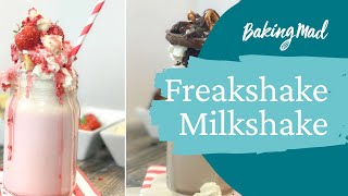 Freak Shake Milkshake Recipe  Baking Mad [upl. by Aseel]