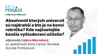 Absolventi ktorých univerzít sú najdrahší Kde najčastejšie končia vyštudovaní učitelia [upl. by Christen]