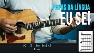 Papas da Língua  Eu Sei aula de violão [upl. by Nosnek]