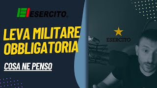 LEVA MILITARE OBBLIGATORIA si o no [upl. by Flint300]