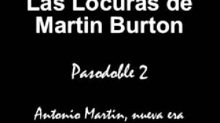 Las locuras de Martin Burton  Pasodoble 2 [upl. by Lemhaj]