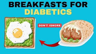 5 Healthiest Breakfasts for Diabetics [upl. by Nirro]