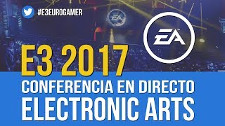 E3 2017 CONFERENCIA DE EA EN DIRECTO [upl. by Arela]