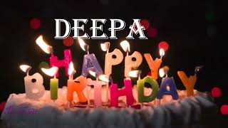 Happy Birthday Song  Deepa Birthday Song  Birthday Song deepa  birthdaysongwithnames [upl. by Nohcim]