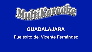 Guadalajara  Multikaraoke  Fue Éxito de Vicente Fernández [upl. by Akelam]