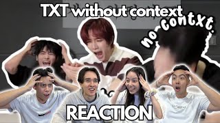 TXT WITHOUT CONTEXT REACTION [upl. by Kohl740]