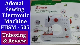 Adonai Sewing machine FHSM505  Unboxing electrical sewing machine [upl. by Nylrahs]