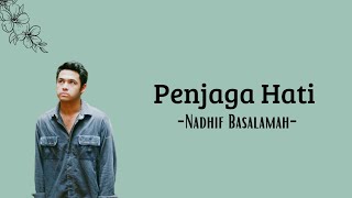 Nadhif Basalamah Penjaga Hati  Lirik lagu quotKarna Bersamamu Semua Terasa Indahquot [upl. by Suirred]