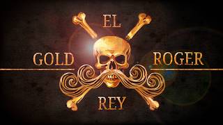 Gold Roger quotEl Reyquot  One Piece Canción [upl. by Einhorn466]